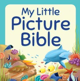 Juliet David - My Little Picture Bible - 9781781281765 - V9781781281765