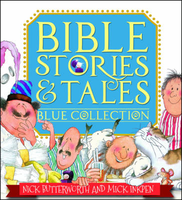 Nick Butterworth - Bible Stories & Tales Blue Collection (Butterworth & Inkpen) - 9781781282878 - V9781781282878