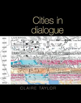 Claire Taylor - Cities in Dialogue - 9781781382448 - V9781781382448