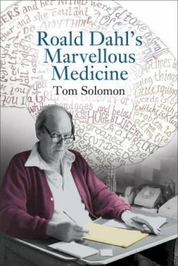 Tom Solomon - Roald Dahl's Marvellous Medicine - 9781781383391 - V9781781383391