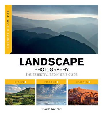 David Taylor - Foundation Course: Landscape Photography - 9781781450888 - V9781781450888