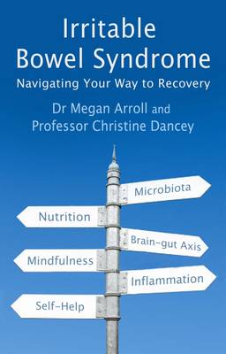 Megan A Arroll - Irritable Bowel Syndrome: Navigating Your Way to Recovery - 9781781610695 - V9781781610695