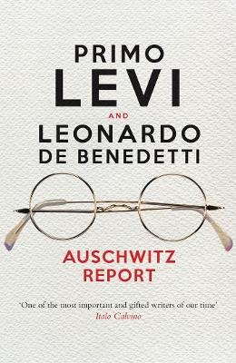Primo Levi - Auschwitz Report - 9781781688045 - V9781781688045