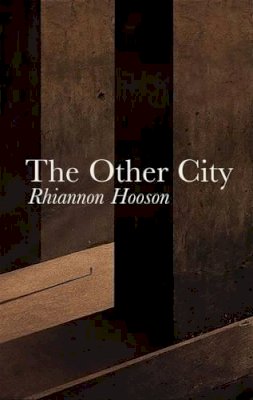 Rhiannon Hooson - The Other City - 9781781722992 - V9781781722992