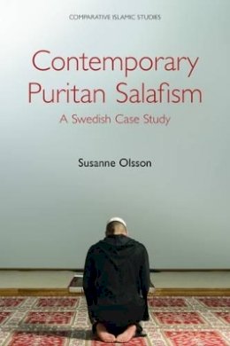 Susanne Olsson - Contemporary Puritan Salafism - 9781781793398 - V9781781793398