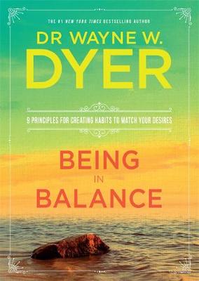 Dr. Wayne Dyer - Being in Balance - 9781781807293 - V9781781807293