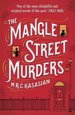 M.r.c. Kasasian - The Mangle Street Murders - 9781781851869 - V9781781851869