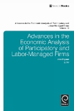 Jed Devaro - Advances in the Economic Analysis of Participatory and Labor-Managed Firms - 9781781902202 - V9781781902202