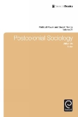 Julian Go - Postcolonial Sociology - 9781781906033 - V9781781906033