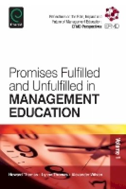 B. L. Thomas - Promises Fulfilled and Unfulfilled in Management Education - 9781781907146 - V9781781907146