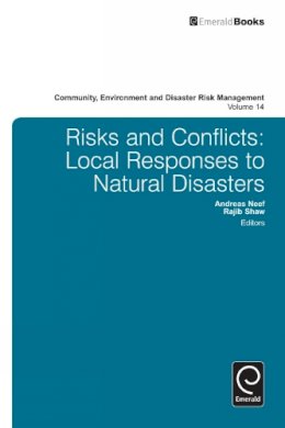 Rajib Shaw - Risk and Conflicts: Local Responses to Natural Disasters - 9781781908204 - V9781781908204