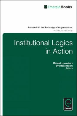 Michael Lounsbury - Institutional Logics in Action - 9781781909225 - V9781781909225