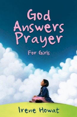Irene Howat - God Answers Prayer for Girls - 9781781911518 - V9781781911518