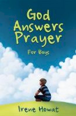 Irene Howat - God Answers Prayer for Boys - 9781781911525 - V9781781911525
