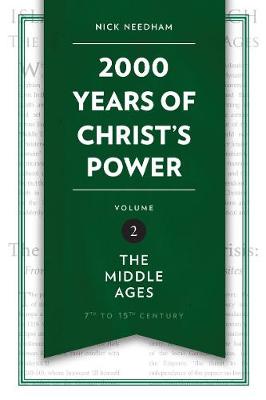 Nick Needham - 2,000 Years of Christ´s Power Vol. 2: The Middle Ages - 9781781917794 - V9781781917794
