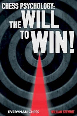 William Stewart - Chess Psychology: The Will to Win! - 9781781940273 - V9781781940273