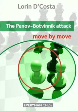 Lorin D´costa - The Panov-Botvinnik Attack: Move by Move - 9781781941157 - V9781781941157 Lorin D´costa - The Panov-Botvinnik Attack: Move by Move - 9781781941157 - V9781781941157