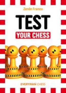 Zenon Franco - Test Your Chess - 9781781941638 - V9781781941638
