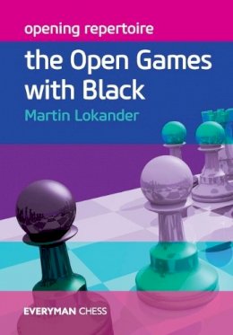 Martin Lokander - Opening Repertoire: The Open Games with Black - 9781781941942 - V9781781941942