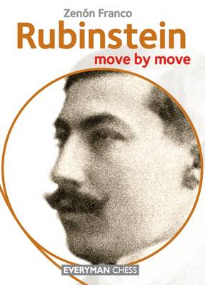 Zenon Franco - Rubinstein: Move by Move - 9781781943144 - V9781781943144