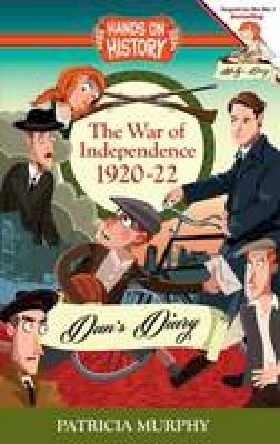 Patricia Murphy - The War of Independence 1920-22, Dan´s Diary - 9781781998410 - V9781781998410