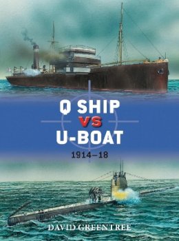 David Greentree - Q Ship vs U-Boat: 1914–18 - 9781782002840 - V9781782002840
