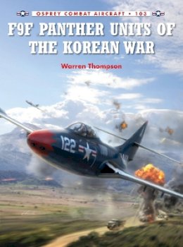 Warren Thompson - F9F Panther Units of the Korean War (Combat Aircraft) - 9781782003502 - V9781782003502