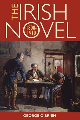 George O´brien - The Irish Novel 1800-1910 - 9781782051251 - V9781782051251