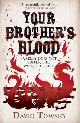 David Towsey - Your Brother's Blood (The Walkin' Trilogy) - 9781782064350 - V9781782064350