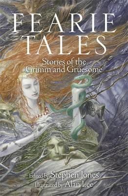 Stephen Jones - Fearie Tales: Stories of the Grimm and Gruesome - 9781782064725 - V9781782064725