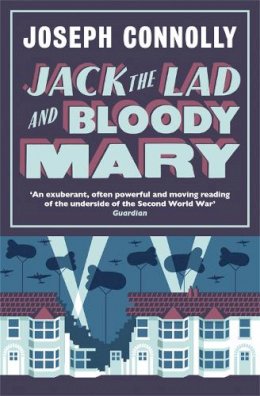 Joseph Connolly - Jack the Lad and Bloody Mary - 9781782067047 - V9781782067047