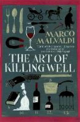 Marco Malvaldi - The Art of Killing Well - 9781782067801 - V9781782067801