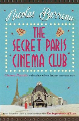 Nicolas Barreau - The Secret Paris Cinema Club - 9781782069591 - V9781782069591