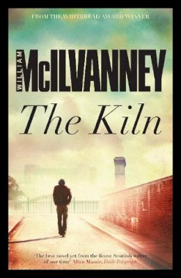 William Mcilvanney - The Kiln - 9781782111900 - V9781782111900