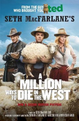 Seth MacFarlane - A Million Ways to Die in the West - 9781782113584 - V9781782113584