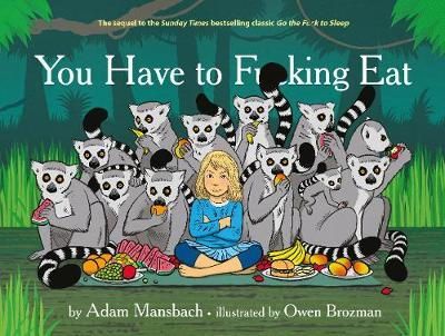 Adam Mansbach - You Have to Fucking Eat - 9781782116363 - V9781782116363