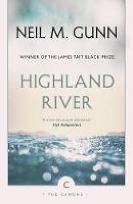 Neil M. Gunn - Highland River - 9781782118848 - 9781782118848