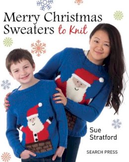 Sue Stratford - Merry Christmas Sweaters to Knit - 9781782210115 - V9781782210115