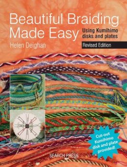 Helen Deighan - Beautiful Braiding Made Easy: Using Kumihimo Disks and Plates - 9781782211303 - V9781782211303