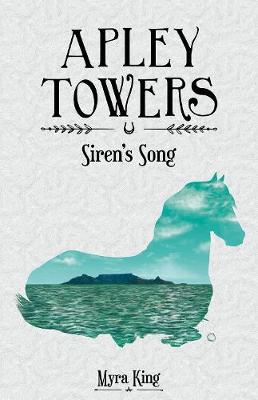 Myra King - Apley Towers: Siren's Song Book 3 - 9781782262794 - KEA0000175