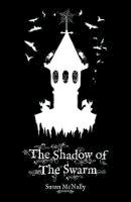 Susan Mcnally - The Shadow of the Swarm - 9781782262923 - V9781782262923