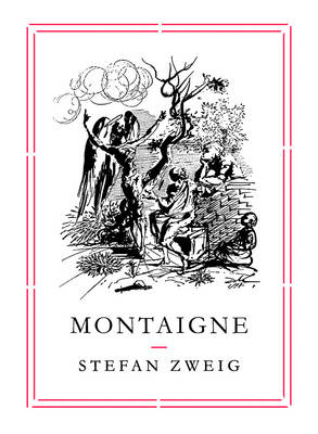 Stefan Zweig - Montaigne - 9781782271031 - V9781782271031