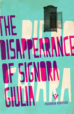 Chiara, Piero - The Disappearance of Signora Giulia (Pushkin Vertigo) - 9781782271048 - V9781782271048