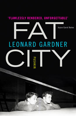 Leonard Gardner - Fat City - 9781782272557 - 9781782272557