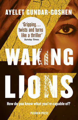 Ayelet Gundar-Goshen - Waking Lions - 9781782272984 - V9781782272984 Ayelet Gundar-Goshen - Waking Lions - 9781782272984 - V9781782272984