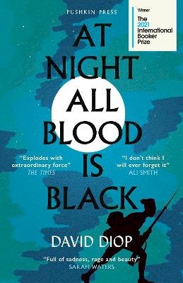 David Diop - At Night All Blood is Black: WINNER OF THE INTERNATIONAL BOOKER PRIZE 2021 - 9781782277538 - 9781782277538