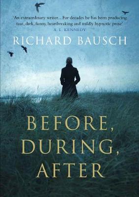 Richard Bausch - Before, During, After - 9781782393979 - V9781782393979