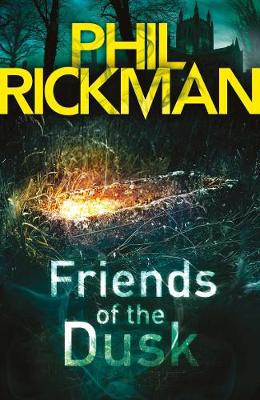 Phil Rickman - Friends of the Dusk - 9781782396956 - V9781782396956
