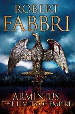 Robert Fabbri - Arminius: The Limits of Empire - 9781782397007 - V9781782397007