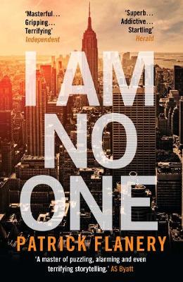 Patrick Flanery - I Am No One - 9781782397984 - V9781782397984 Patrick Flanery - I Am No One - 9781782397984 - V9781782397984